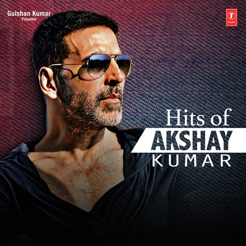 Hits Of Akshay Kumar Yo Yo Honey Singh MP3 Download